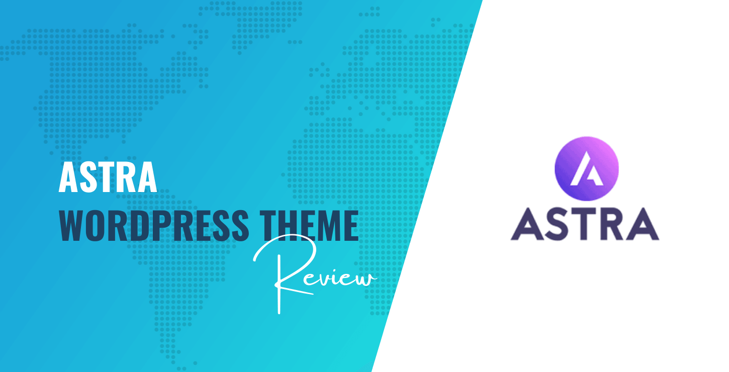 Astra WordPress Theme Review What Is All The Hype About