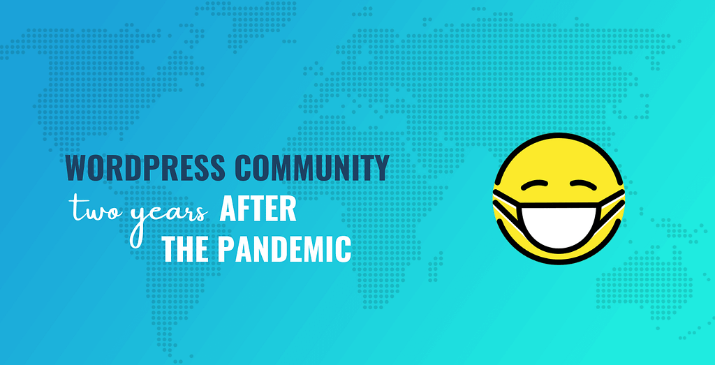 WordPress Community Two Years After the Pandemic