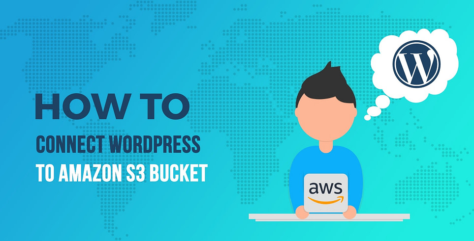 Wordpress S3 Tutorial How To Connect Wordpress To Amazon S3 Bucket