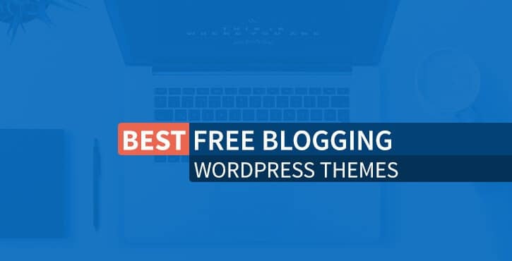 best free blogging WordPress themes