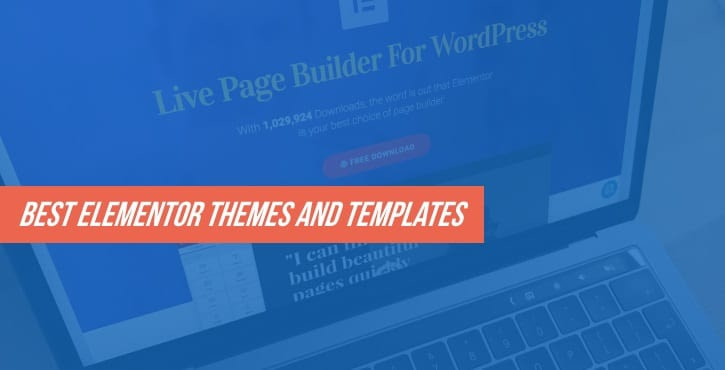 Best Elementor themes and templates