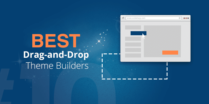 Best Drag-and-Drop WordPress Theme Builders