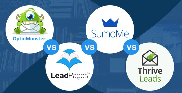 OptinMonster vs LeadPages vs Sumo vs Thrive Leads