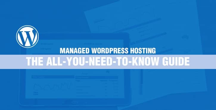 Managed WordPress hosting - what it is and what are the best managed hosting companies