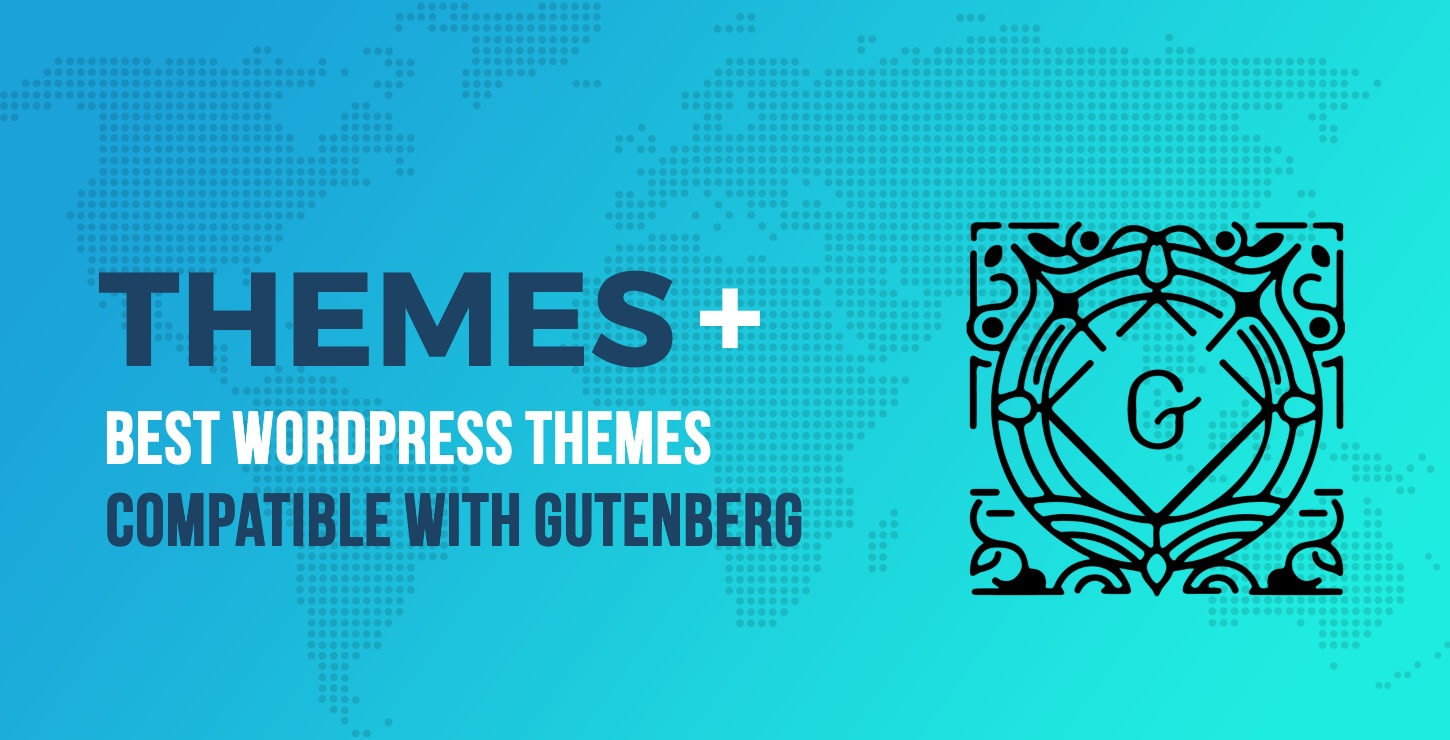 best gutenberg-compatible themes