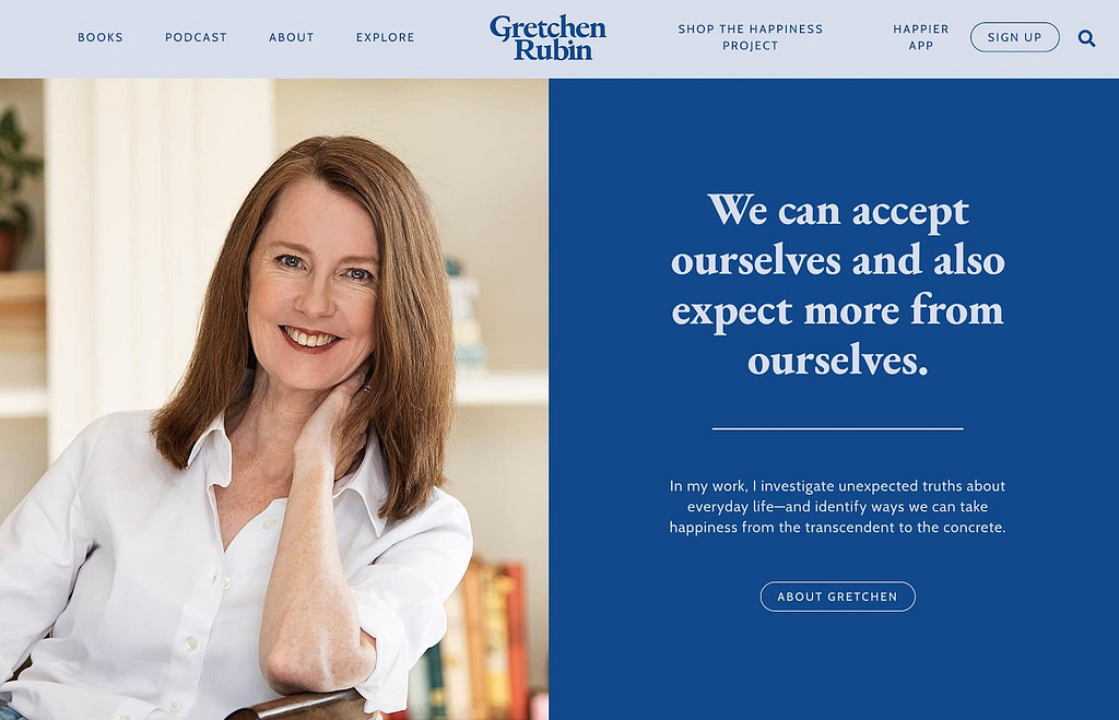Famous bloggers like Gretchen Rubin in the personal development space.