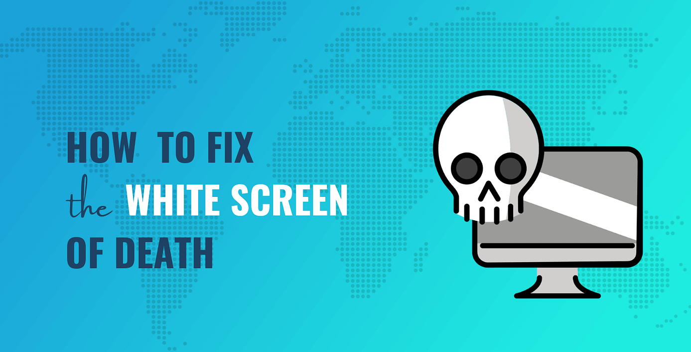 WordPress white screen of death.