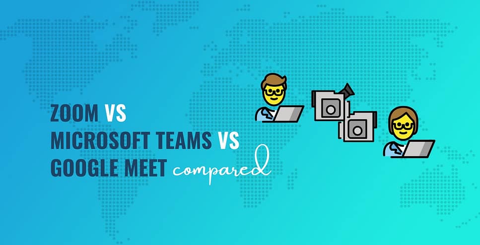 Comparing Zoom Microsoft Teams And Google Meet Zoom、Google