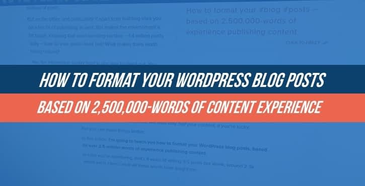How to Format WordPress Blog Posts