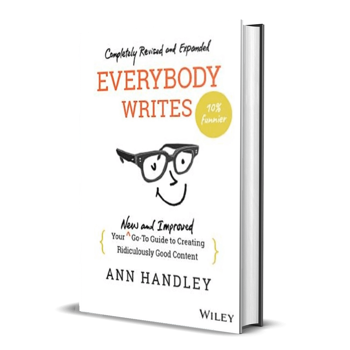 Everybody Writes by Ann Handley is considered one of the best books for blogging.