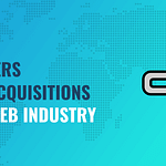 Mergers and Acquisitions in the Web Industry: Who’s Really in Charge?
