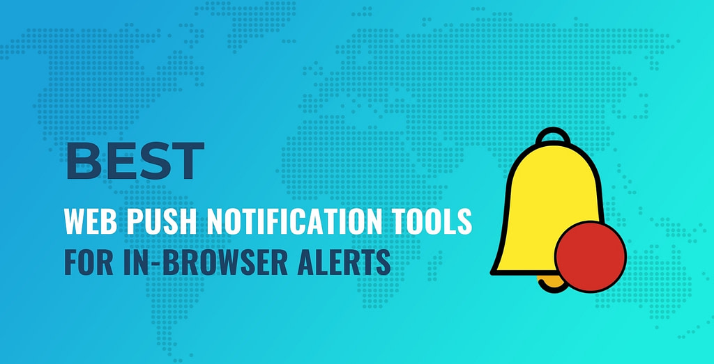 Best web push notification tools