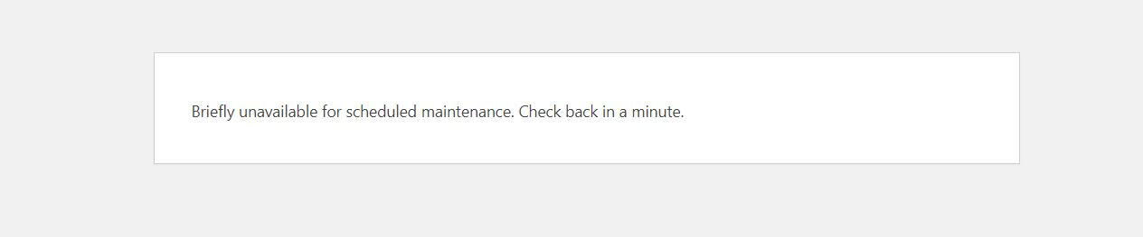 The maintenance mode message.