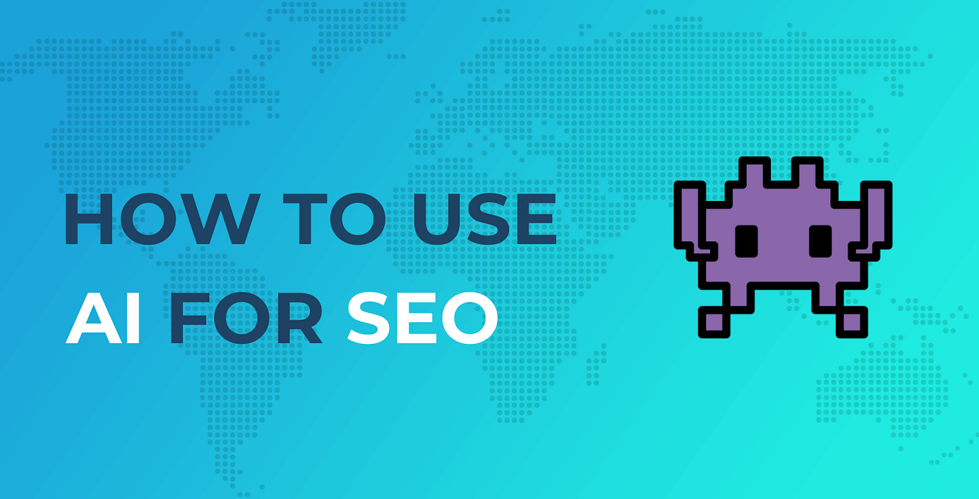 AI for SEO.