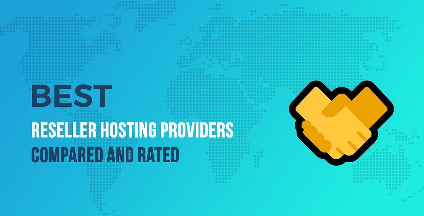 Best Reseller Hosting Providers