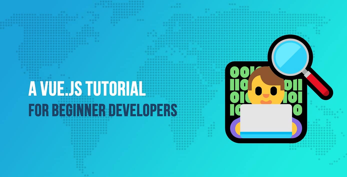 Vue.js Tutorial for Beginner Developers