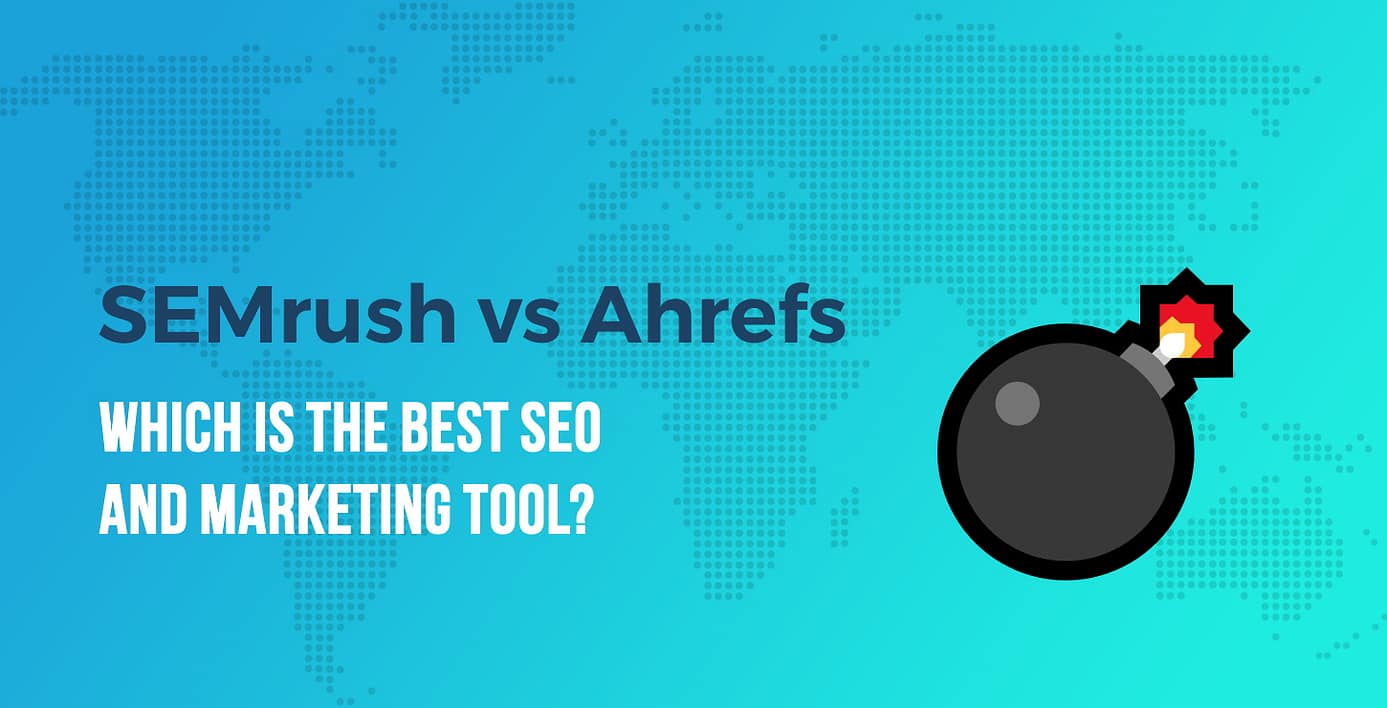 SEMrush vs Ahrefs