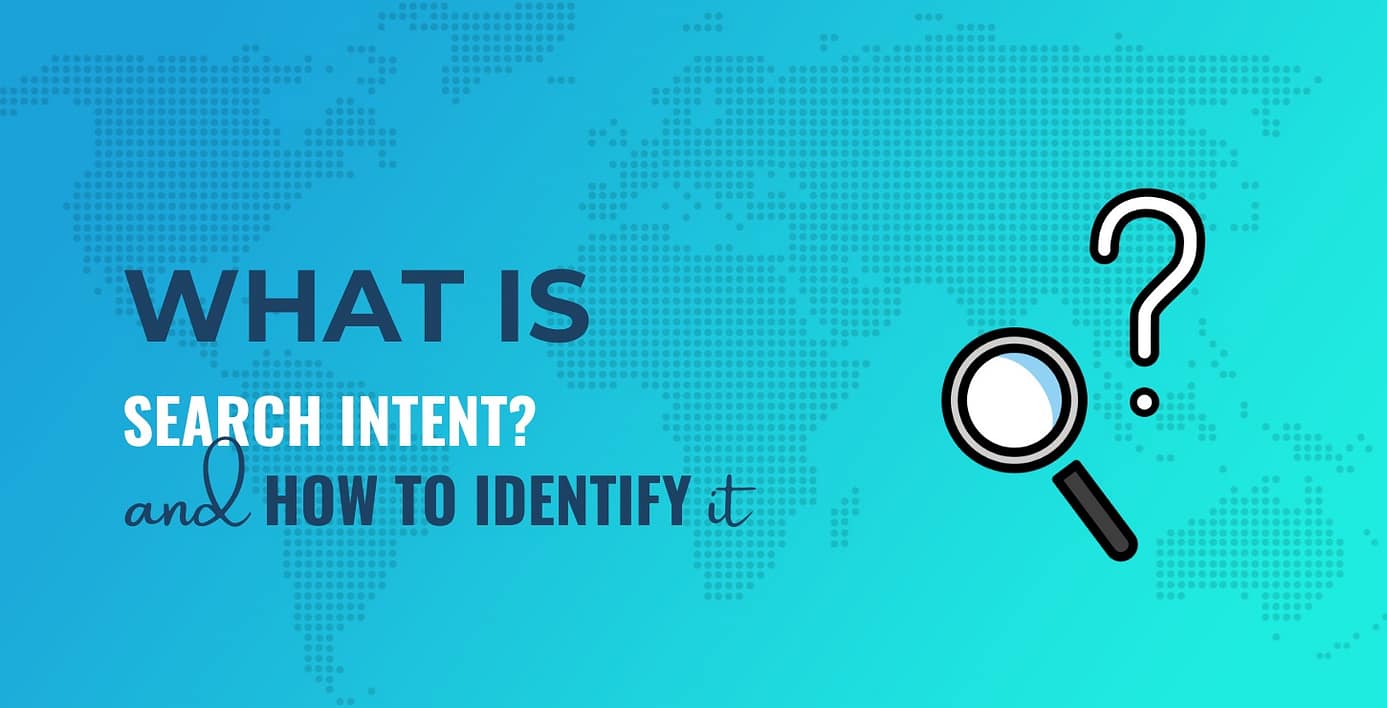 What Is Search Intent