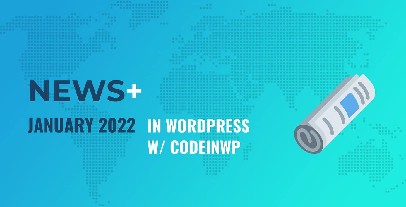 January 2022 WordPress News