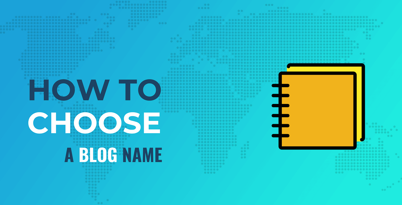 how to choose a blog name