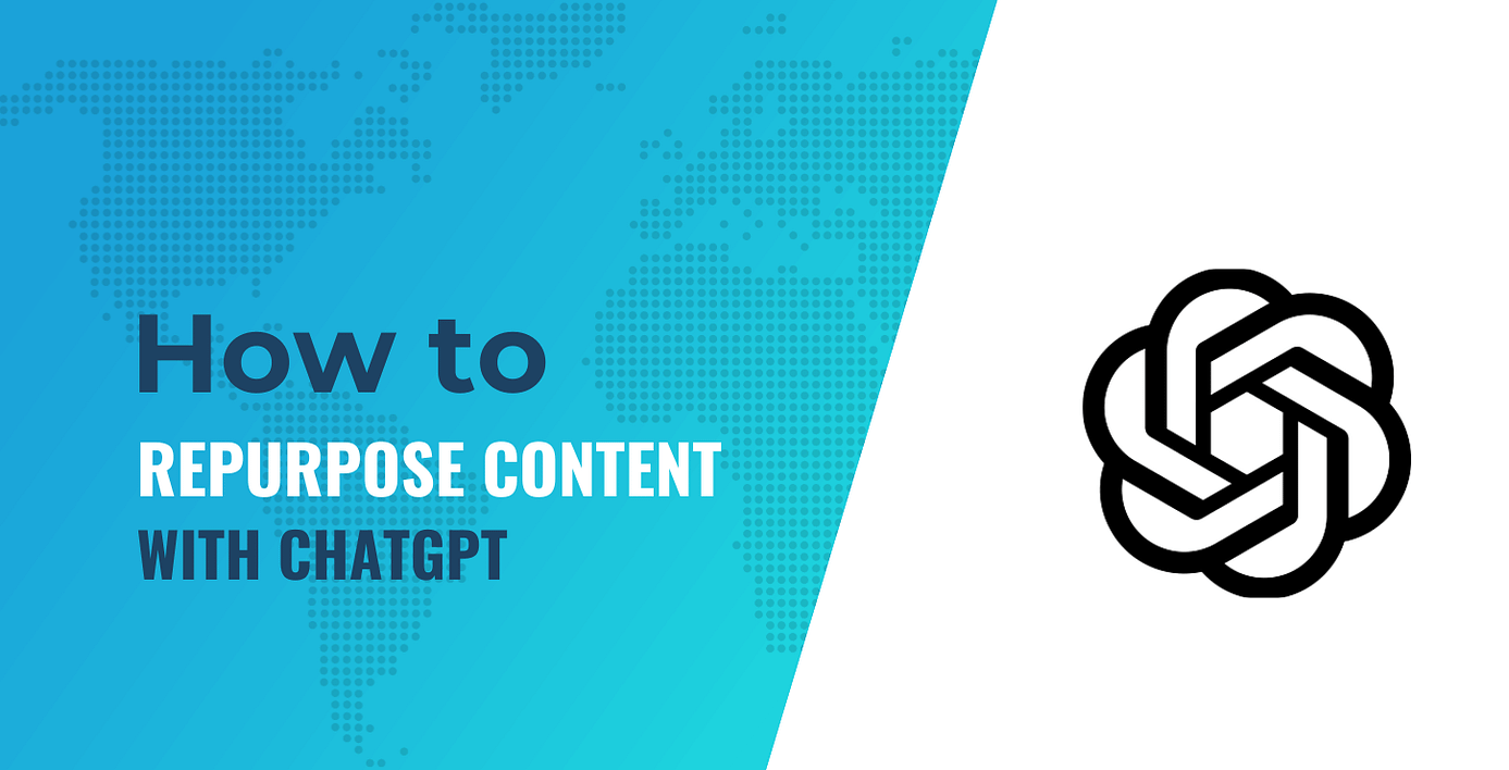 How to repurpose content with chatgpt.