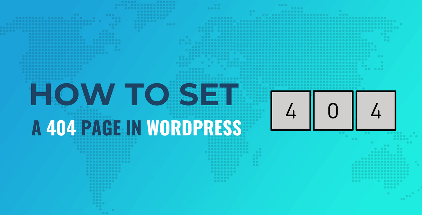 How to set a 404 page in WordPress.