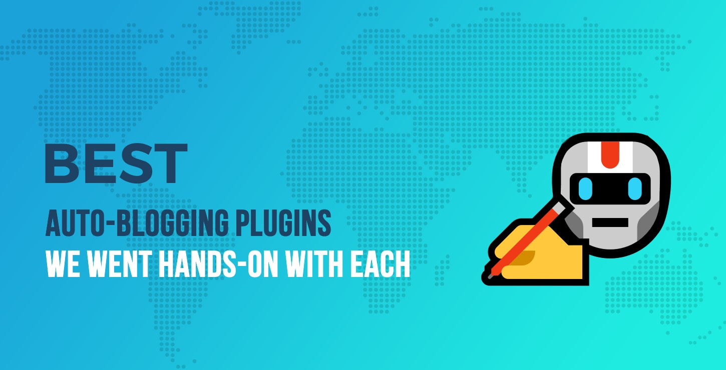 Best Auto Blogging Plugins for WordPress