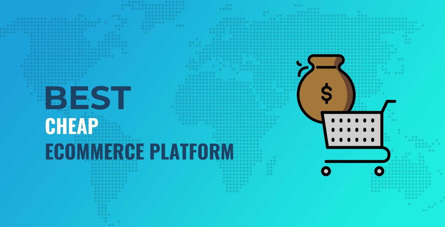Best cheap ecommerce platforms