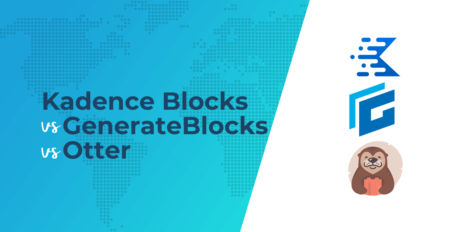 Kadence blocks vs generateblocks vs otter which is better 