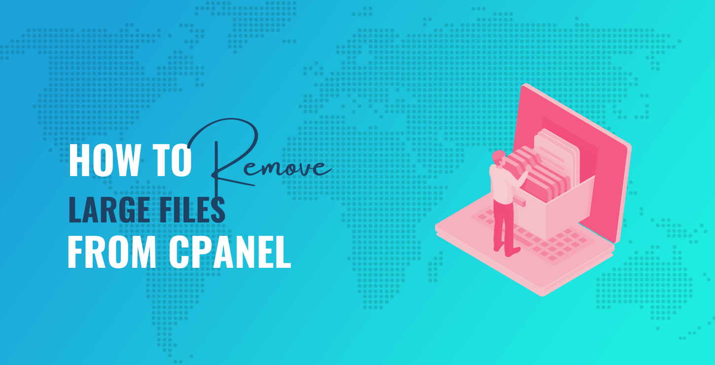 Remove Large Files on cPanel