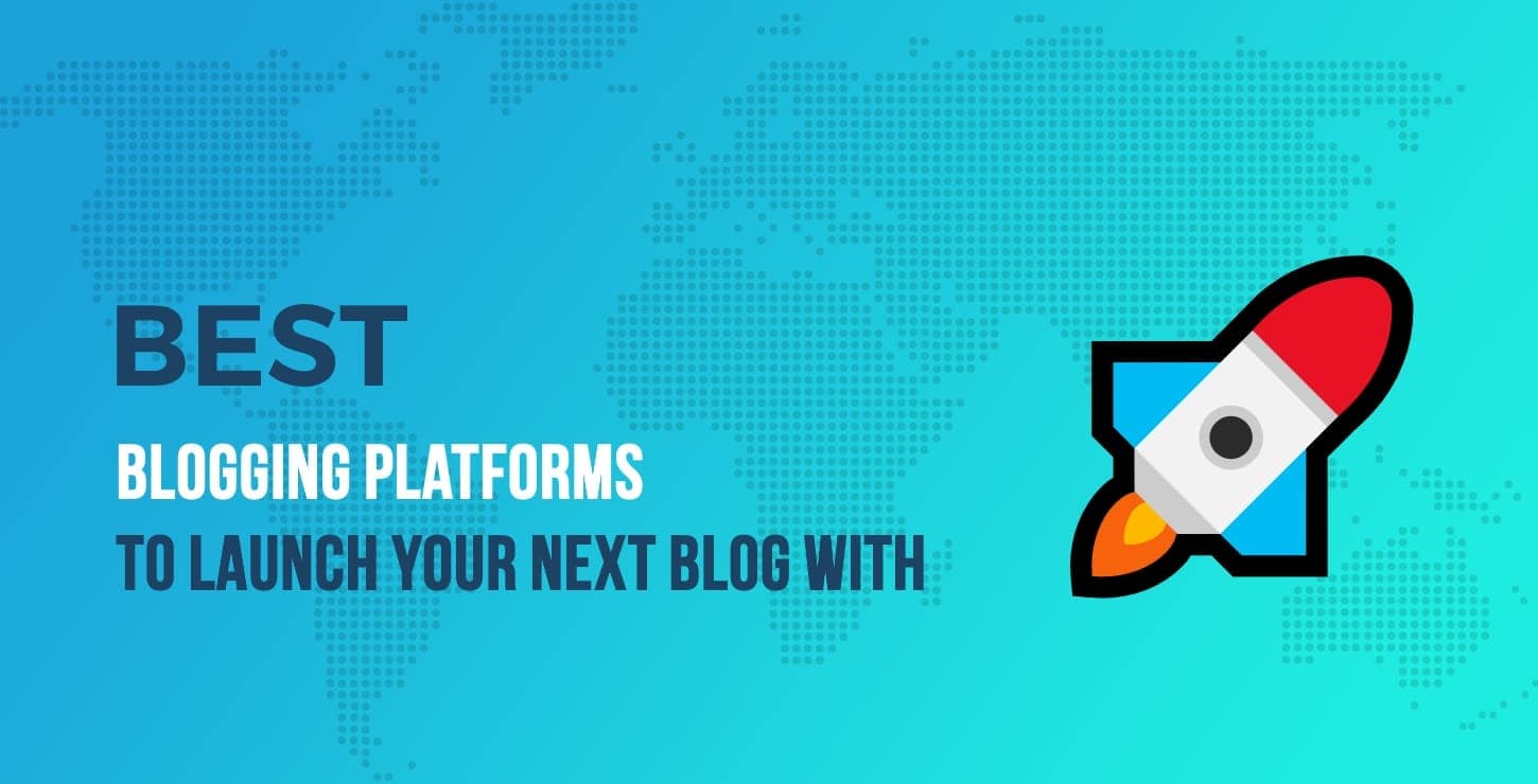 Best Blogging Platforms.