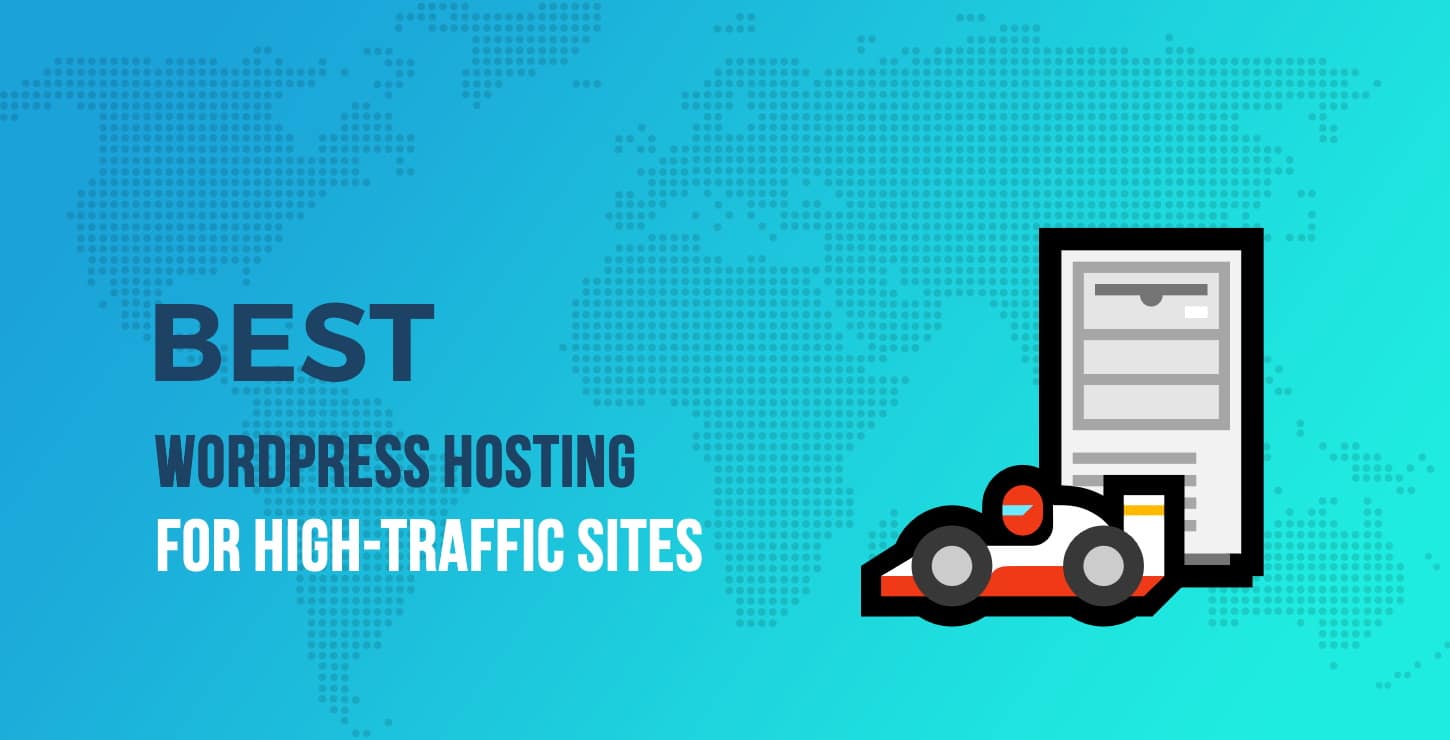Best High-Traffic WordPress Hosting Providers