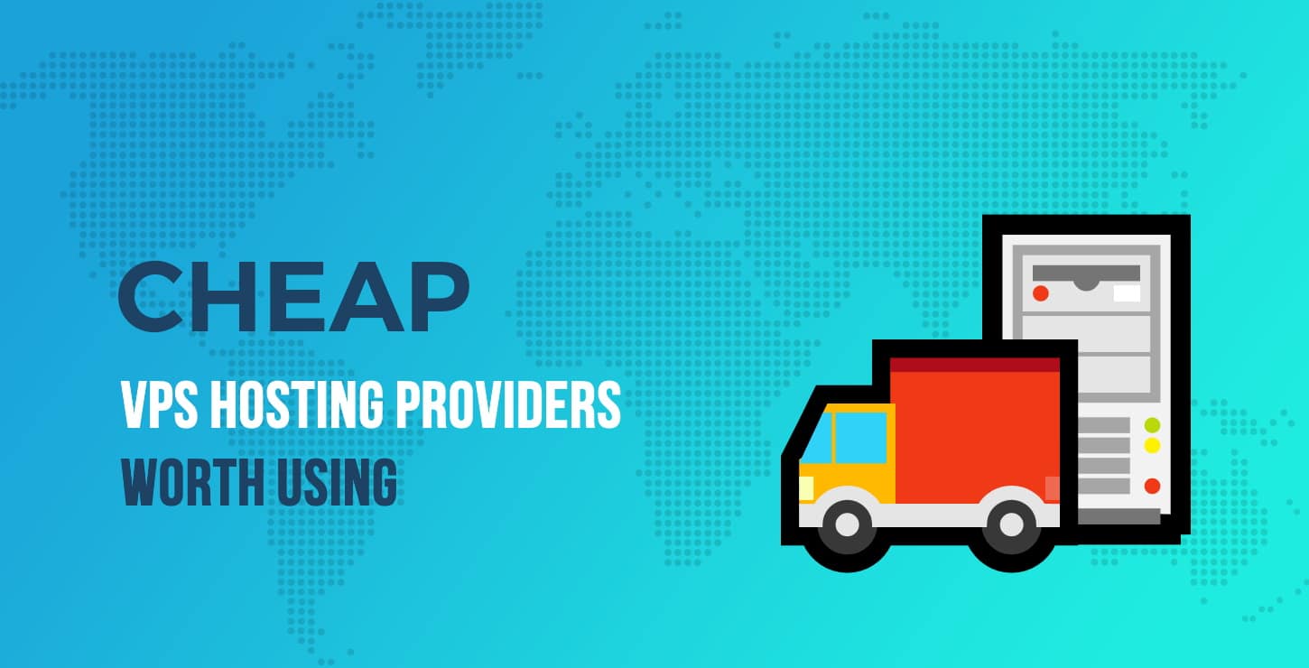 Cheap VPS Hosting Providers