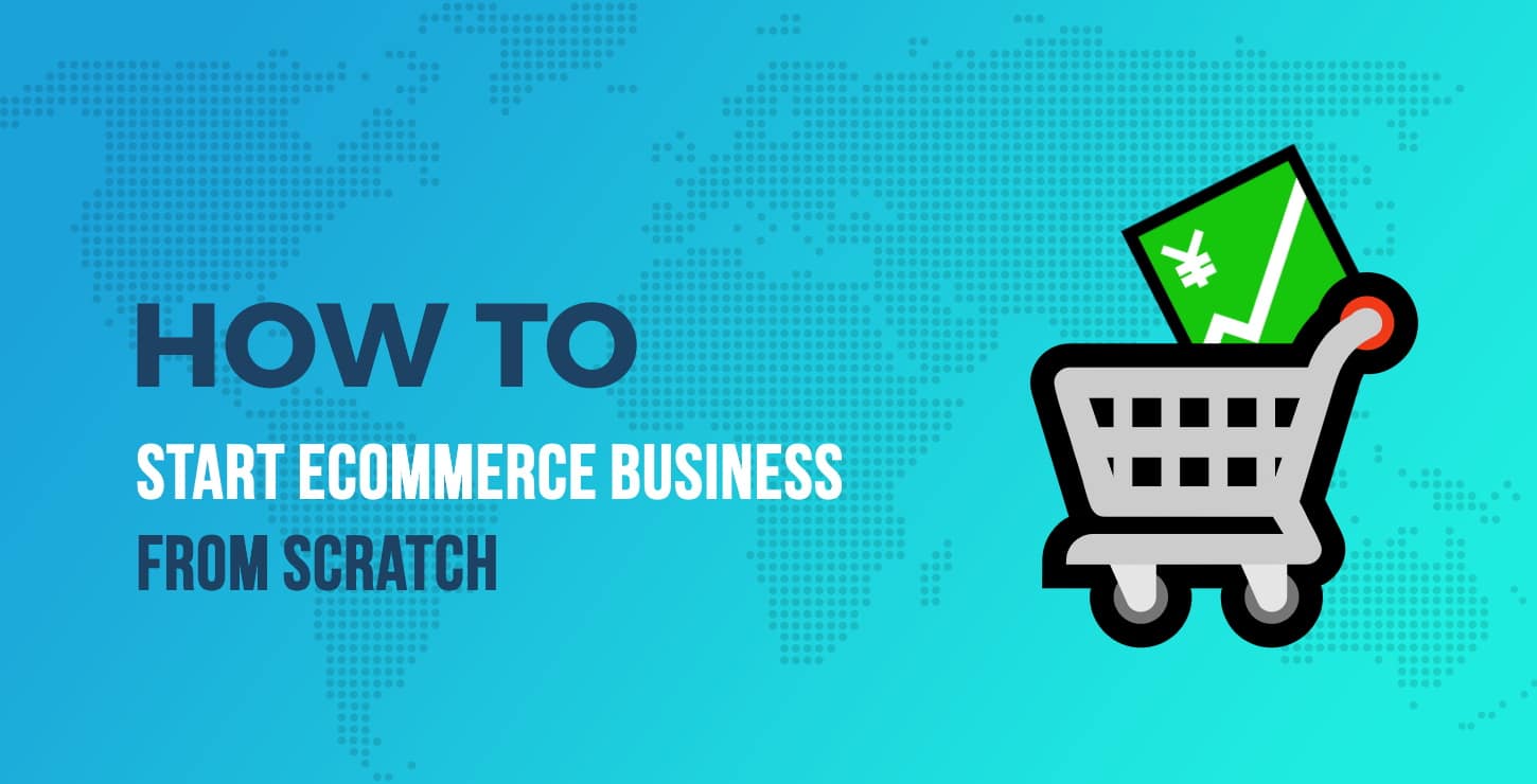 How to start ecommerce business from scratch
