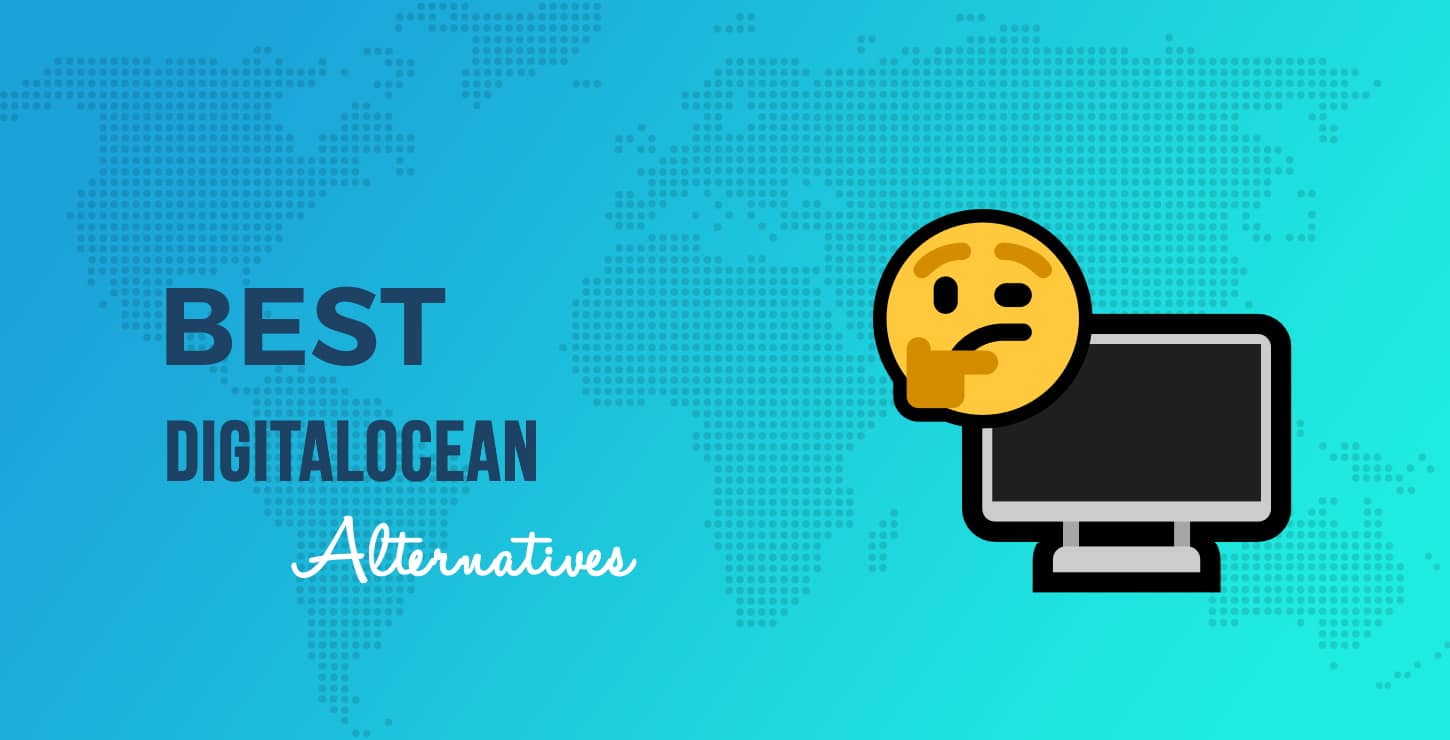 Best DigitalOcean Alternatives