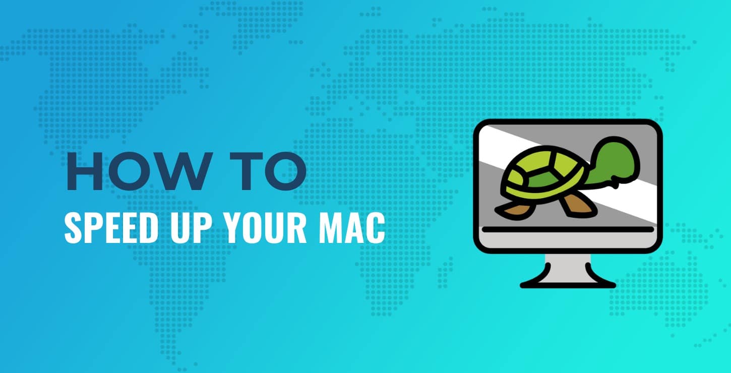 How to speed up Mac