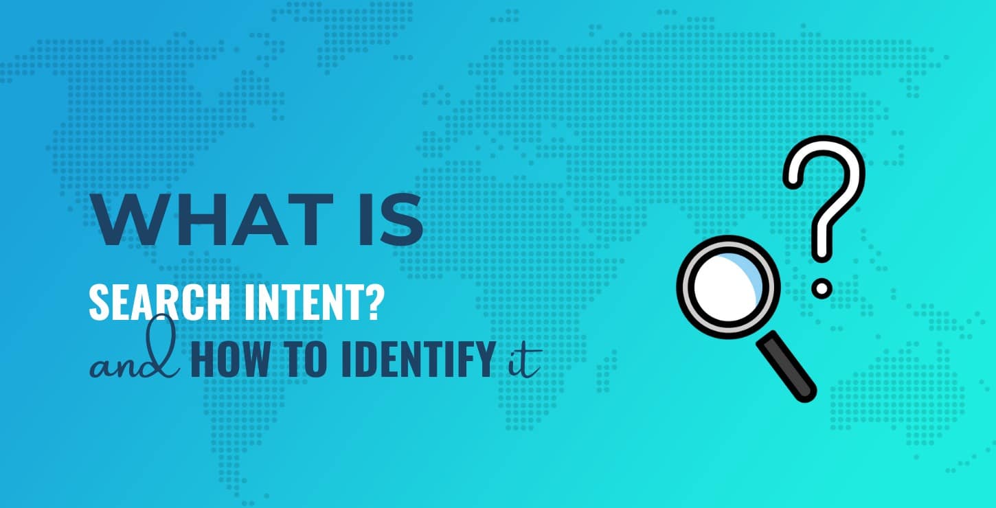 What Is Search Intent