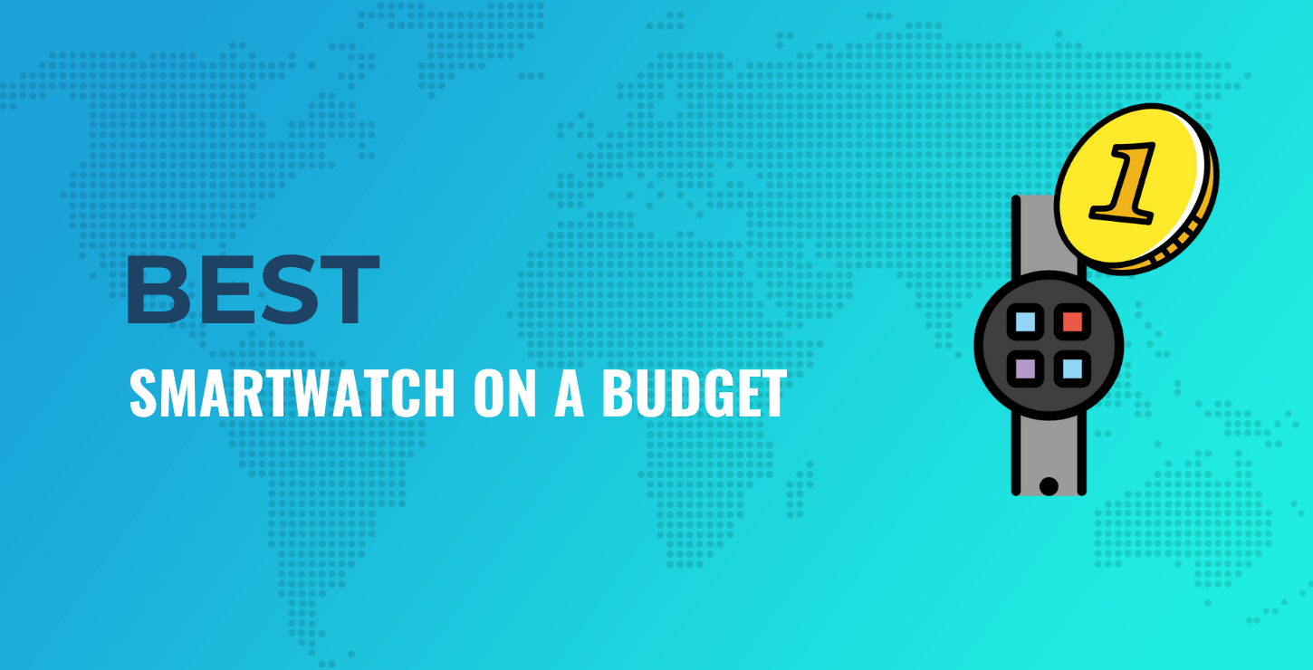 Best smartwatch on a budget