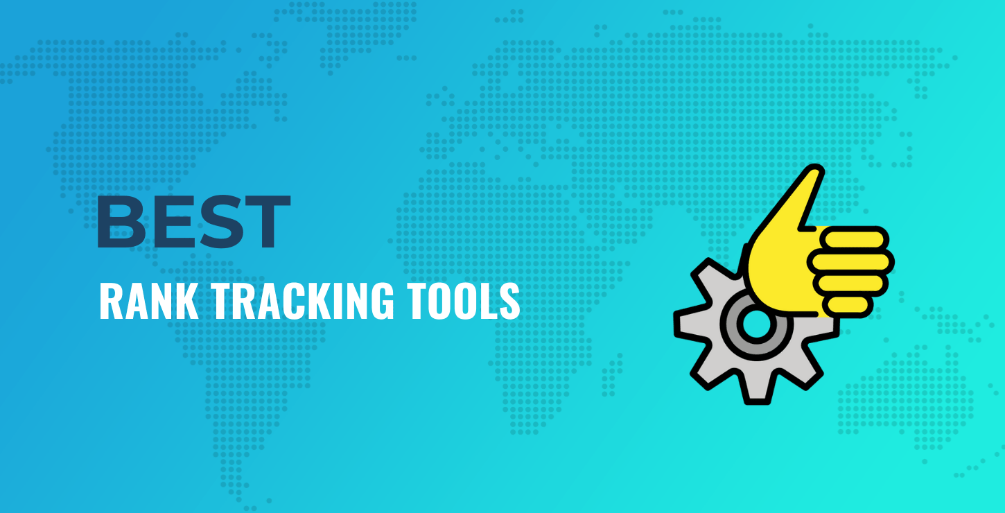 Best Rank Tracking Tools