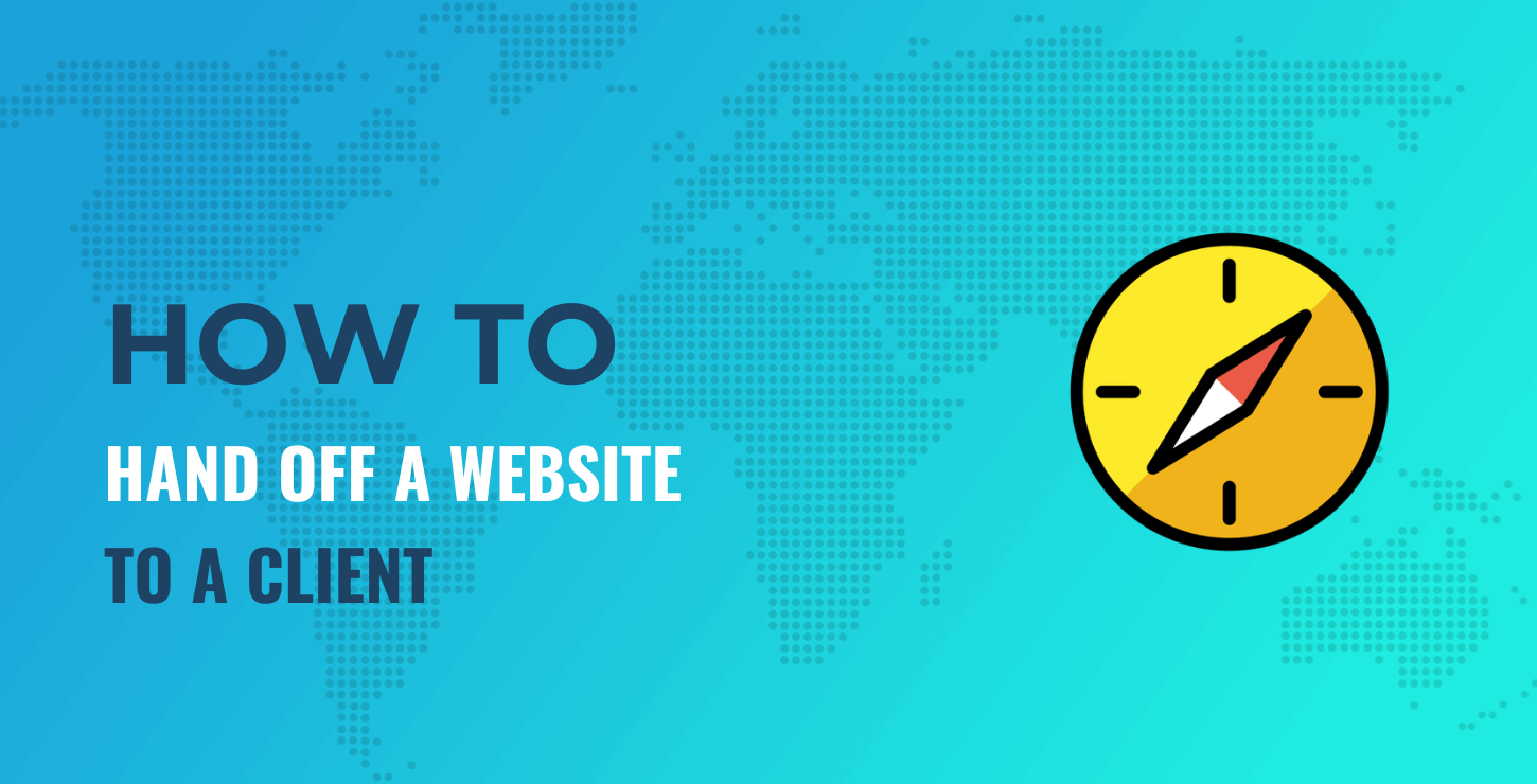 How to hand off a website to a client.