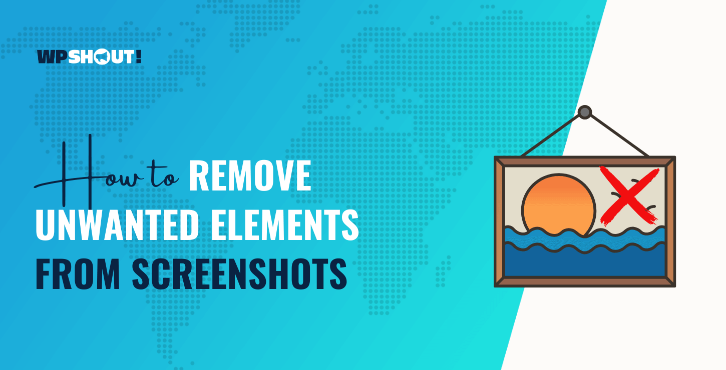 Remove Unwanted Elements From Screenshots