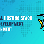 Optimal Hosting Stack for WP Development Environment.