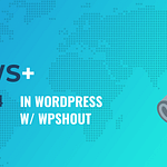July 2024 WordPress News w/ WPShout