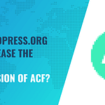 Did WordPress.org Just Release the Forked PRO Version of ACF