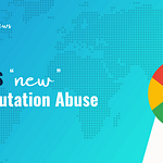Google Site Reputation Abuse Policy