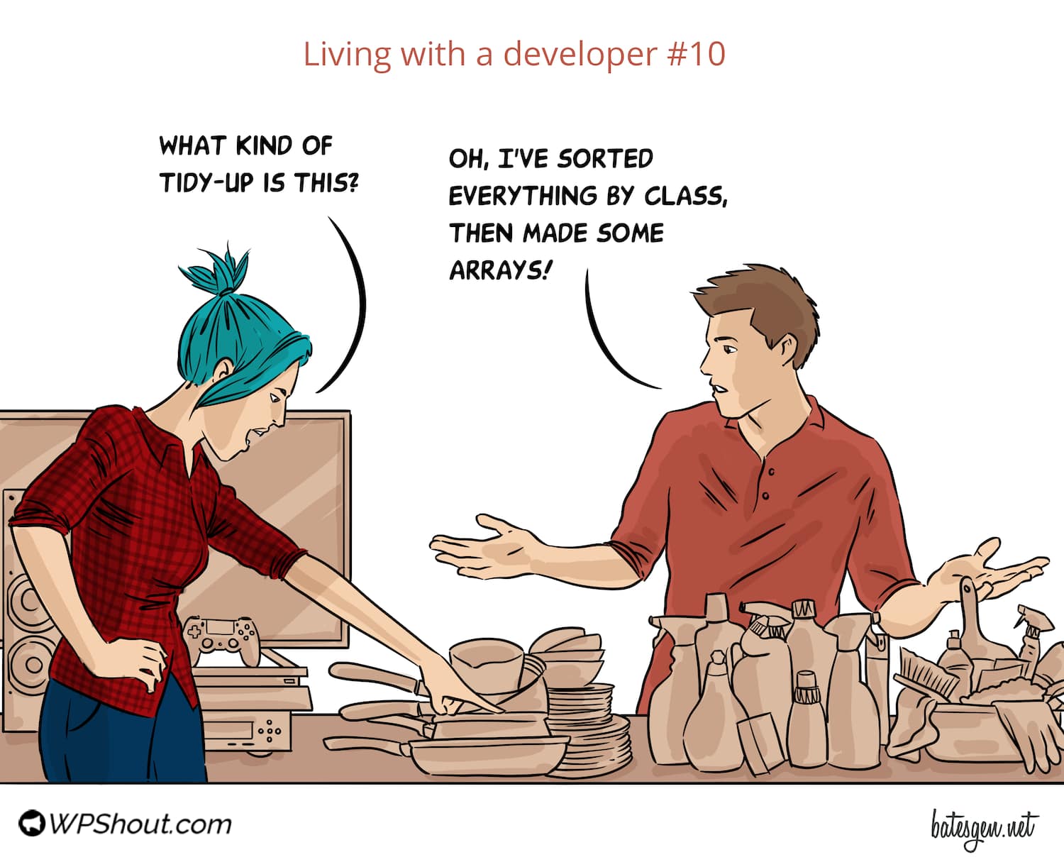 Living with a developer 10