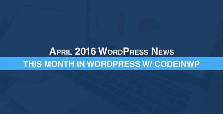 April-2016-WordPress-News