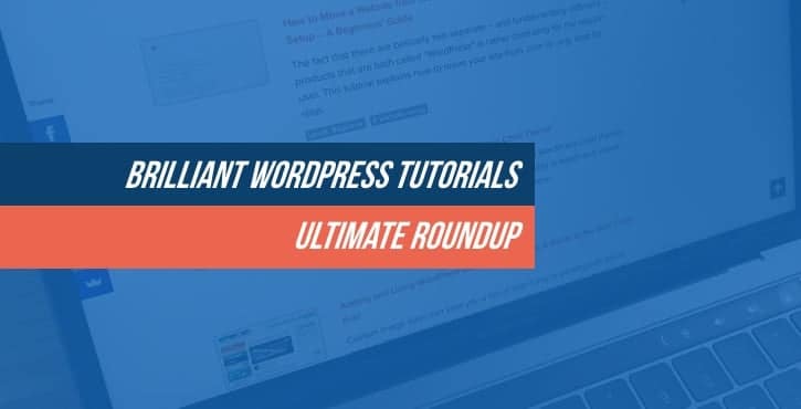 brilliant WordPress tutorials