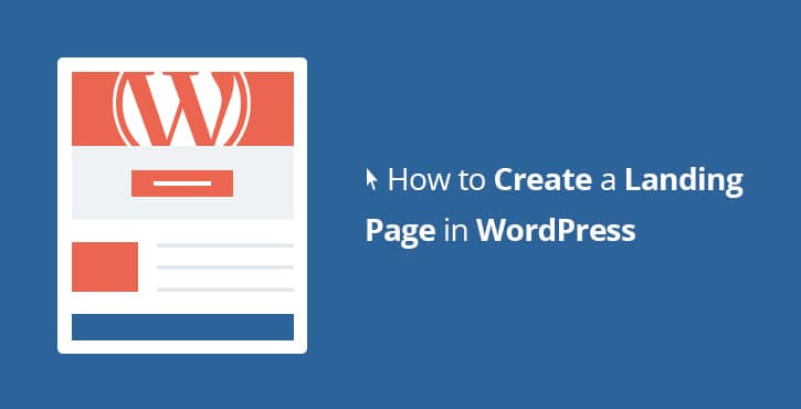 How to Create a Landing Page in WordPress