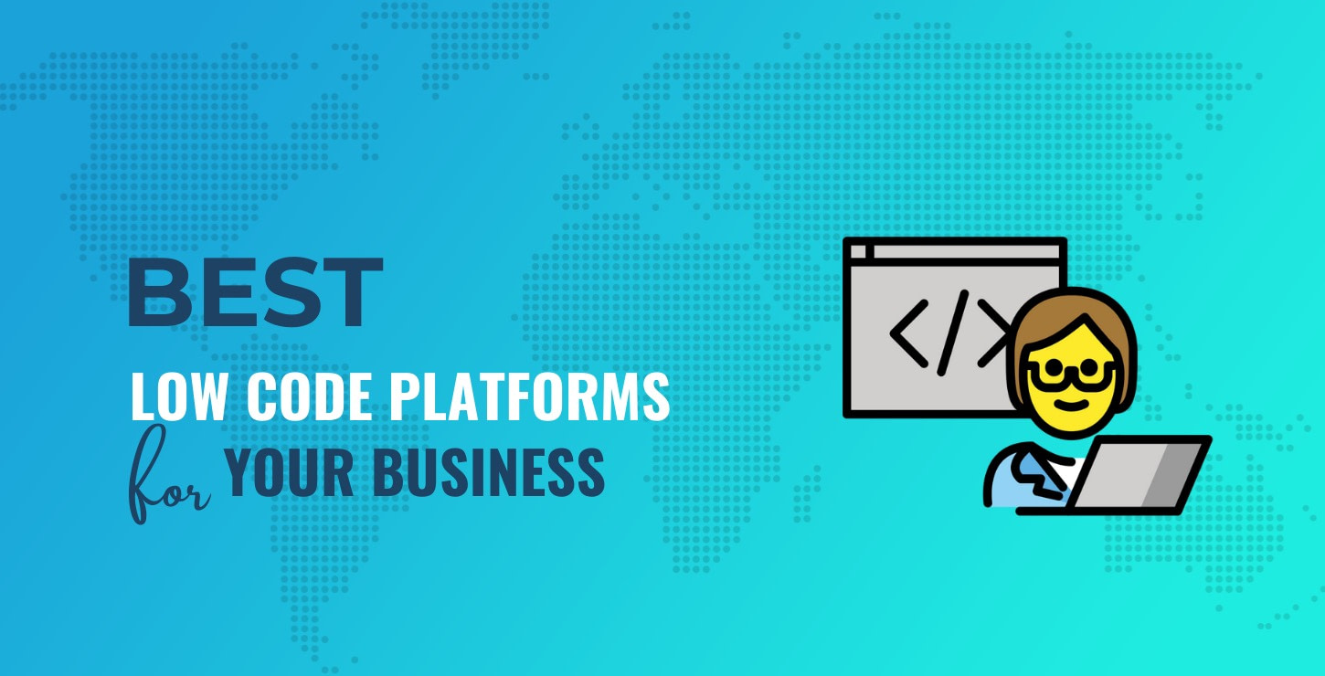 What Is the Best Low Code Platform? 7 Options Compared